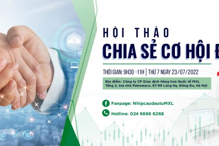 [Toạ đàm] Chia sẻ cơ hội đầu tư cùng MXL-Top1_23/07/2022